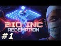 Bio Inc: Redemption - Life Campaign (Part 1)