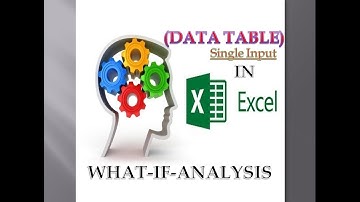 Data Table, Single input(What-If-Analysis) in Hindi.