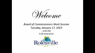 Rolesville Work Session -- January 17, 2023