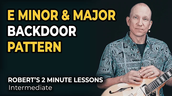 E Minor & Major Backdoor Pattern Run - Robert's 2 ...