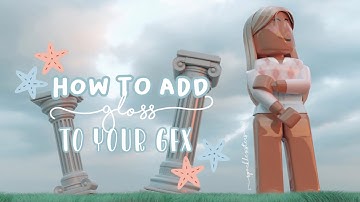 How To Add Gloss To Your GFX | Blender 2.79