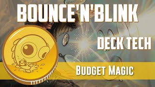 Budget Magic: $86 (46 tix) Standard Bounce'n'Blink (Deck Tech)