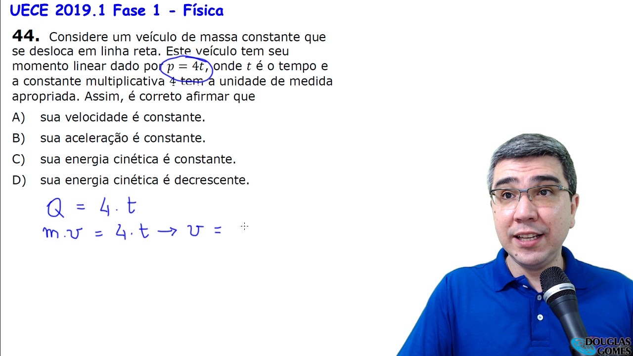 Correção/Resolução/Comentário Vestibular UECE 2019.1 F1 Q44