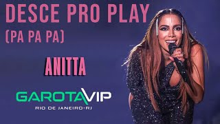 [4K ULTRA HD] Anitta DESCE PRO PLAY Ao Vivo no Garota Vip, Rio de Janeiro 2022