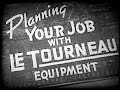 R. G. LeTourneau Equipment - 1940s Film