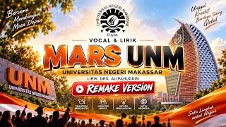 UNM HYMN 2026 – REMAKE VERSION (HQ Audio) | Vocals & Lyrics | Makassar State University