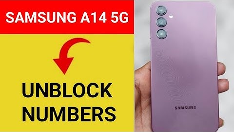 How to remove number from blacklist, Samsung Galaxy A14 5G me call block kaise karen