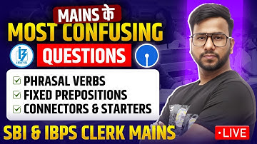 🔥 Connectors, Starters, Phrasal Verbs, Fixed Prepositions | ✅ SBI, IBPS Clerk Mains 2025 | Varun Sir