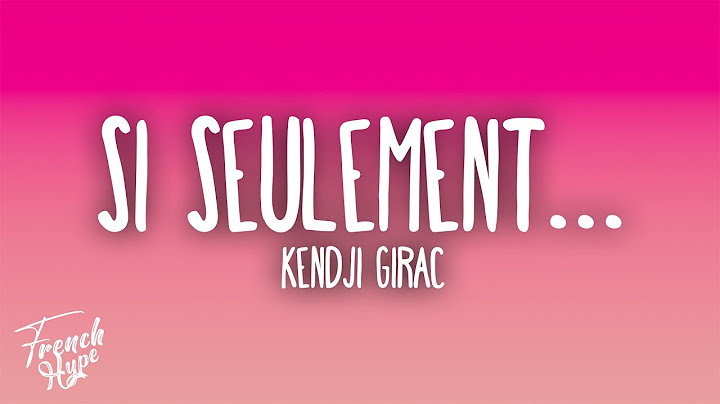 Kendji Girac - Si seulement...