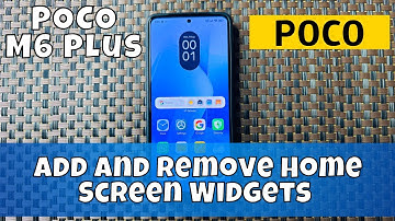 How to Add and Remove Home Screen Widgets on POCO M6 Plus | Manage Widgets on POCO M6 Plus
