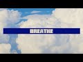 breathe