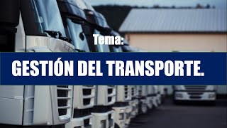 GESTIÓN DEL TRANSPORTE -TIPOS DE VEHICULOS-