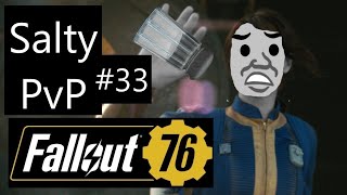 Fallout 76 - Salty PvP #33