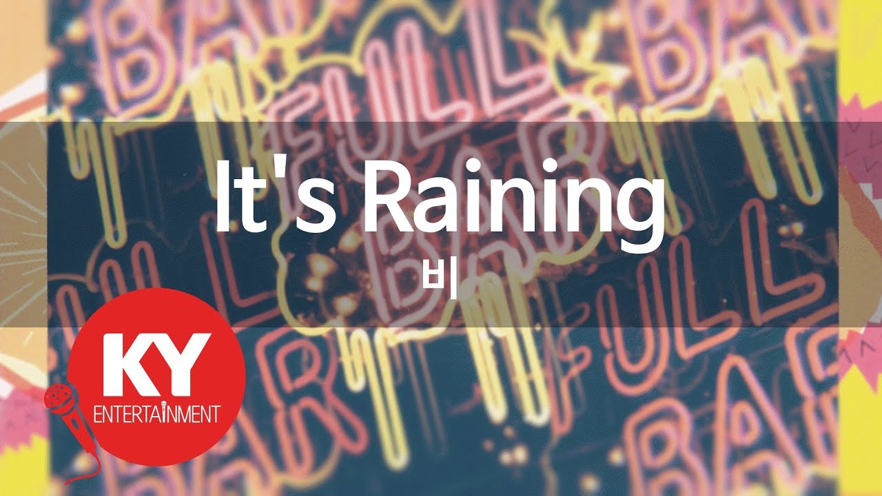 It's Raining 비 (KY.45003) [KY 금영노래방] / KY Karaoke YouTube