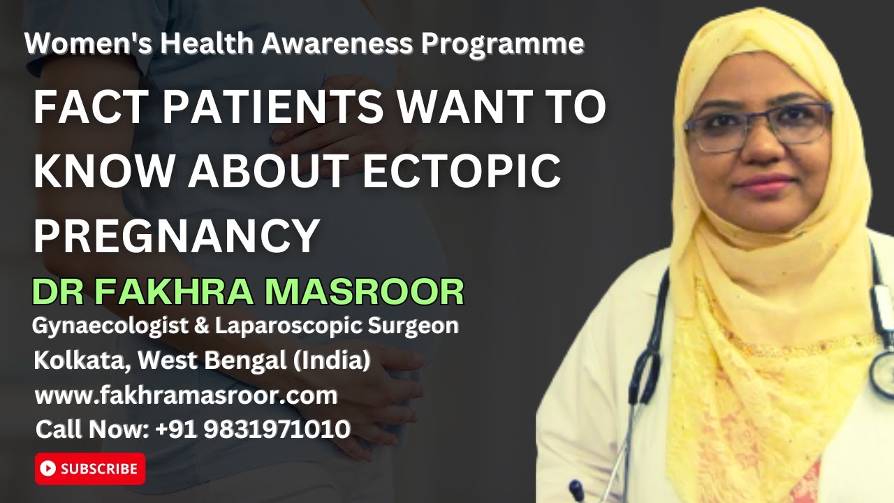 FACT PATIENTS WANT TO KNOW ABOUT ECTOPIC PREGNANCY || Dr Fakhra Masroor || Gynaecologist