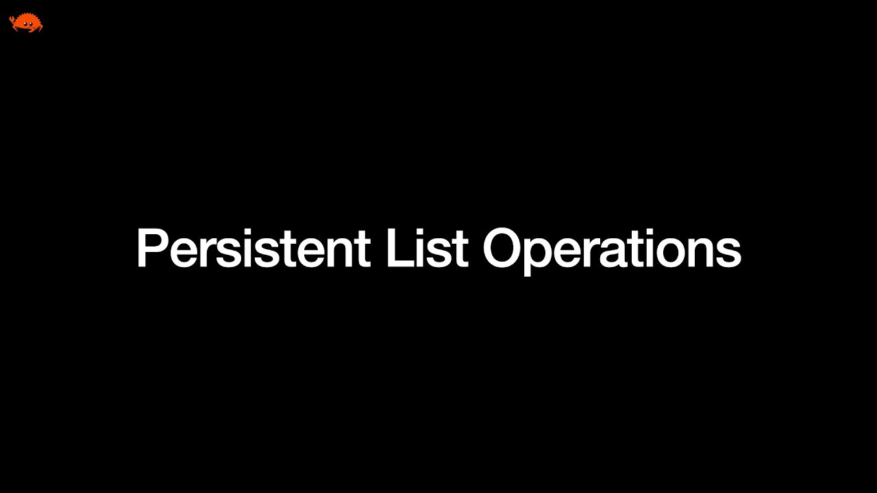 Rust Meeting 12 - Persistent List Operations - YouTube