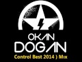 Dj okan doan control best 2014 best