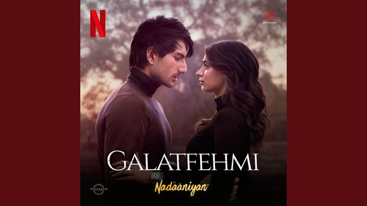 Galatfehmi (From "Nadaaniyan")