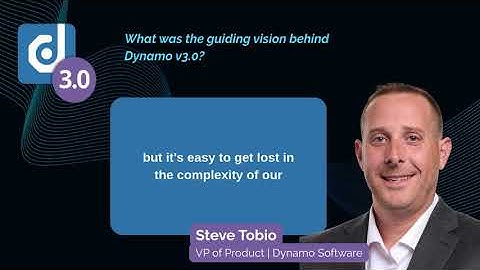 The Vision Behind Dynamo v3.0