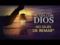 Comenzando tu Día con Dios |No dejes de remar| Pastor Juan Carlos Harrigan