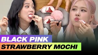 BLACKPINK strawberry mochi mukbang🍓