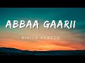 Abbaa gaarii  bikila kebede  ethiopian music 2023