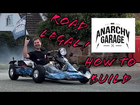 How To Build your Own Road Legal Kart Anarchykart Part 1 - The Anarchy  Garage - Episode 10 