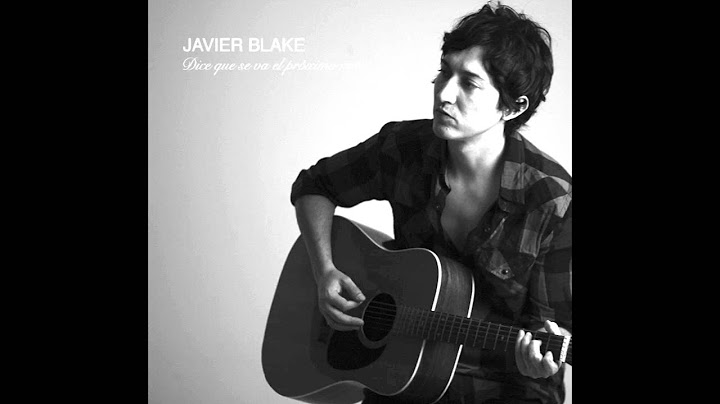 Javier Blake  - Dice que se va el próximo mes