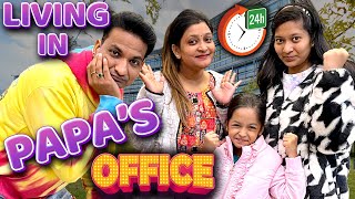 Living in Papa Office for 24 Hours Challenge🏢 | 24 Hours | Family Comedy Challenge | Cute Sisters