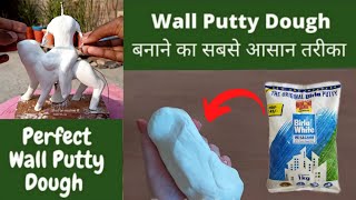 Wall putty से छोटा मूर्ति बनाने के लिए Dough कैसे बनाये/How to make wall putty Dough