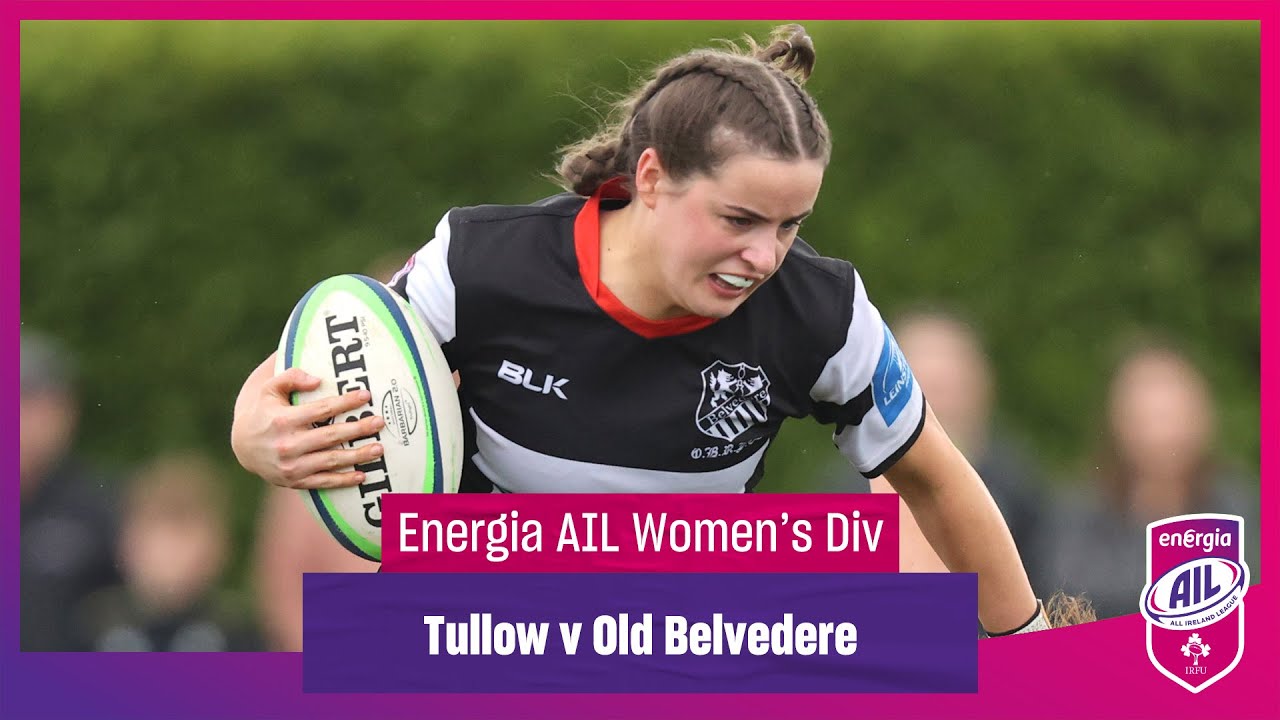 Tullow RFC v Old Belvedere - 