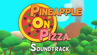 Pineapple on Pizza - The Floor is Lava ost Extended 30 Min