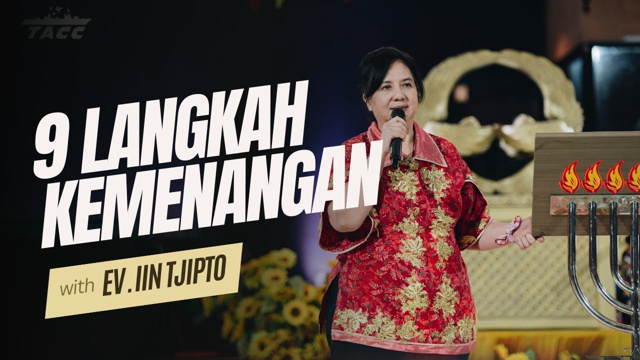 9 LANGKAH KEMENANGAN - Ev. IIN TJIPTO