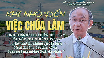 Mục sư Nguyễn Hữu Bình | Khi Nhớ Đến Việc Chúa Làm | Bài Giảng Tin Lành #msnguyenhuubinh #httlvn 