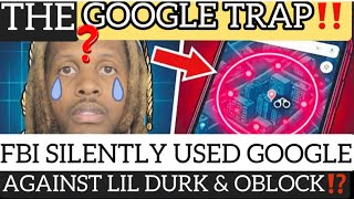 Inside The Google Trap: The Secret Tech Used Against Lil Durk & O'Block