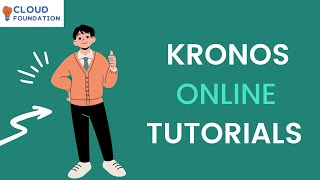 Kronos Training Online | Kronos Tutorial For Beginners | Kronos Course | Kronos | CloudFoundation screenshot 4