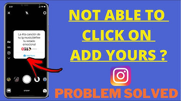 Not Able To Click On Add Yours Sticker On Instagram Story Chain Problem solved
