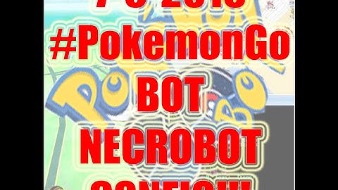 (7/9/2016)#PokemonGo Bot -NECROBOT- Ban Bypassing, Sniping, Auto Farmer, Duplicate Transfer + More!