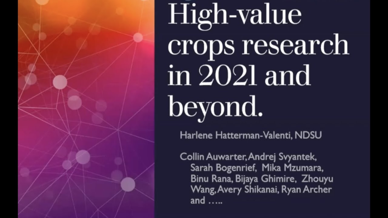 2022 Spring Fever Garden Forums:  High Value Crop Research in 2021 and Beyond
