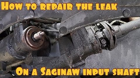 How to repair steering box input shaft seal leak