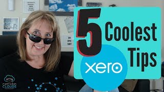 5 Coolest Xero Tips | Ecommerce Accounting | Catching Clouds