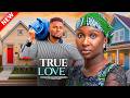 TRUE LOVE--SONIA UCHE, MAURICE SAM- Latest Nigerian Movie 2025 #trending #Movies