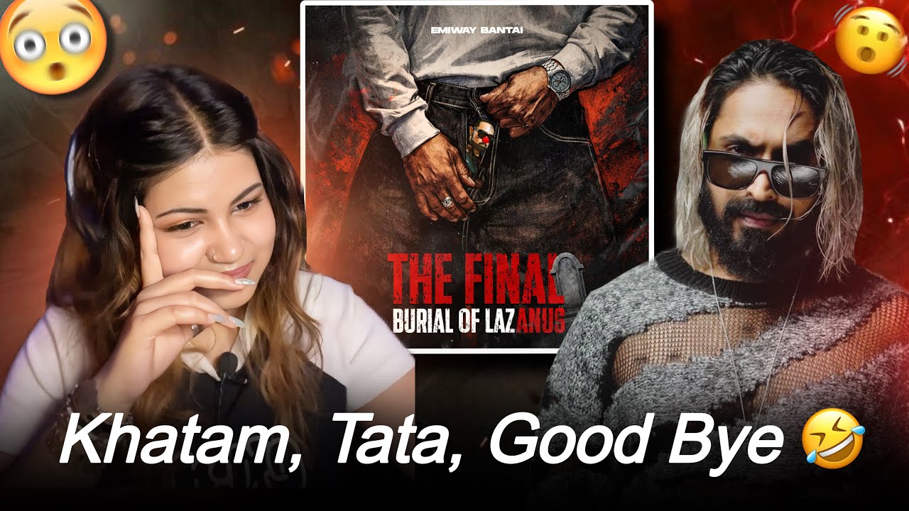 EMIWAY BANTAI - THE FINAL BURIAL OF LAZANUS | Reaction video 