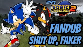 Hypos Sonic Adventure 2 - Shut Up, Faker Fandub