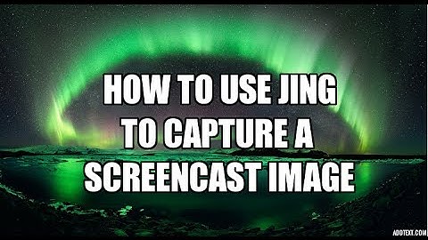 How to use Jing to capture a Screenshot of an image
