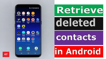 How to retrieve the deleted contacts in Android device | Samsung
