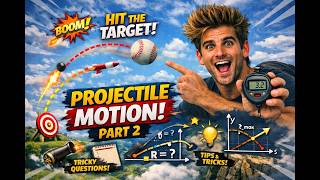 Kinematics: Projectile motion - Part 2 (Problems)