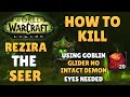 How to Kill Rezira The Seer! - No Intact Demon eyes Needed! Goblin Glider!