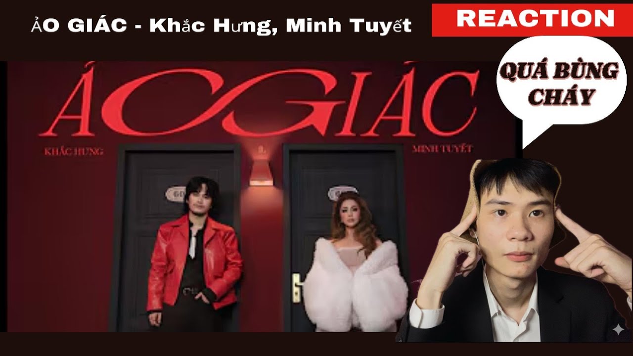 Đừng xem Reaction "ẢO GIÁC" nếu bạn chưa quên người cũ! | Khắc Hưng x Minh Tuyết