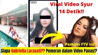 VIRAL!! VID3O SY*R 14 D3TIK!! INILAH PROFIL GABRIELLA LARASATI  ARTIS YANG DISEBUT PEM3RANNYA!!